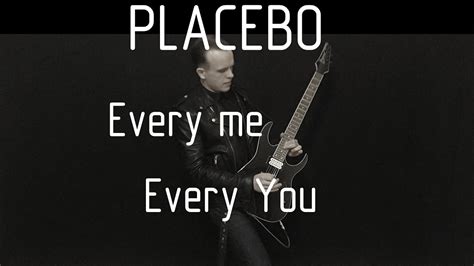 placebo every you every me lyrics